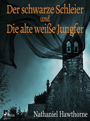 cover image of Der schwarze Schleier und Die alte weiße Jungfer (Ungekürzt)